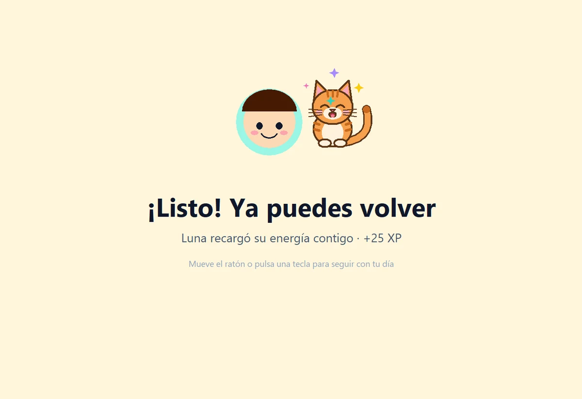 Al terminar, la pantalla pulsa en color y queda en un tono cálido que dice: ¡Listo! Ya puedes volver.